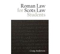 Craig Anderson Roman Law for Scots Law Students (Copertina rigida)