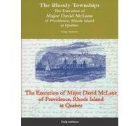 Craig Anthony The Bloody Townships - The Execution of Major David Mc (Tascabile)