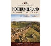 Craig Armstrong Visitors' Historic Britain: Northumberland (Tascabile)
