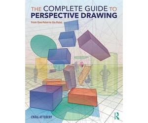 Craig Attebery The Complete Guide to Perspective Drawing (Tascabile)