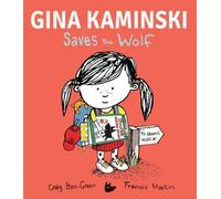 Craig Barr-Green Gina Kaminski Saves the Wolf (Copertina rigida)