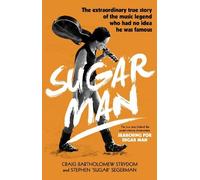 Craig Bartholomew Strydom Stephen 'Sugar' Segerman Sugar Man (Tascabile)