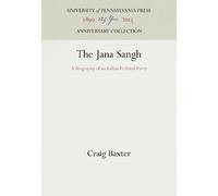 Craig Baxter The Jana Sangh (Copertina rigida) Anniversary Collection