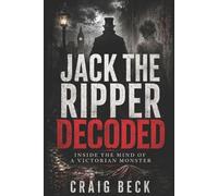Craig Beck Jack The Ripper Decoded (Tascabile) Decoded by Craig Beck