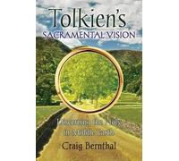 Craig Bernthal Tolkien's Sacramental Vision (Tascabile)