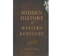 Craig Berry Hidden History of Western Kentucky (Tascabile)