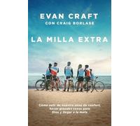 Craig Borlase E La milla extra: Cómo salir de nuestra zona de confor (Tascabile)