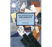 Craig Brandist Dimensions Of Hegemony, The: Language, Culture And Po (Tascabile)