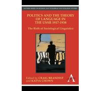 Craig Brandist Politics and the Theory of Language in the USS (Copertina rigida)
