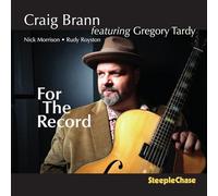 Craig Brann; Gregory Tardy; Nick Morrison; Rudy Royston - For The Record