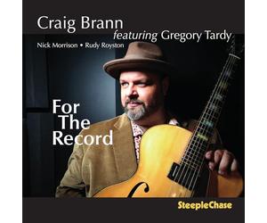 Craig Brann; Gregory Tardy; Nick Morrison; Rudy Royston - For The Record