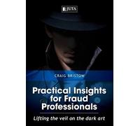 Craig Bristow Practical insights for fraud professionals (Tascabile)