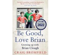 Craig Bromfield Be Good, Love Brian (Tascabile)
