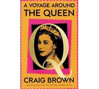 Craig Brown A Voyage Around the Queen (Copertina rigida)