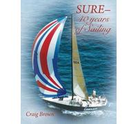 Craig Brown SURE-40 years of Sailing (Tascabile)