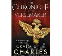 Craig C Charles The Chronicle of the Versemaker (Copertina rigida)