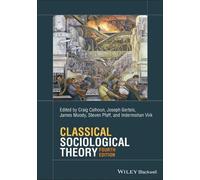 Craig Calhoun Classical Sociological Theory (Tascabile)