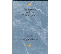 Craig Calhoun Habermas and the Public Sphere (Tascabile)