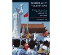 Craig Calhoun Neither Gods nor Emperors (Tascabile)