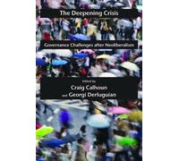 Craig Calhoun The Deepening Crisis (Copertina rigida) Possible Futures