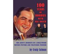 Craig Calman 100 Years of Brodies with Hal Roach (Copertina rigida)