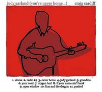 Craig Cardiff Judy Garland (You're Never Home) (CD) Album