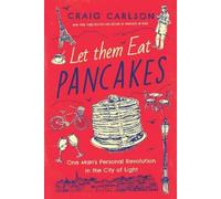 Craig Carlson Let Them Eat Pancakes (Copertina rigida)