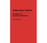 Craig Carlyle Etcheson Arms Race Theory (Copertina rigida)