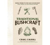 Craig Caudill Traditional Bushcraft (Tascabile)
