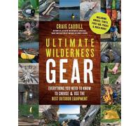 Craig Caudill Ultimate Wilderness Gear (Tascabile)