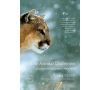 Craig Childs The Animal Dialogues (Tascabile)