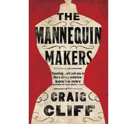 Craig Cliff The Mannequin Makers (Tascabile)
