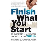 Craig Copeland Finish What You Start (Tascabile)