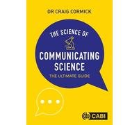 Craig Cormick The Science of Communicating Science (Tascabile)