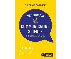 Craig Cormick The Science of Communicating Science (Tascabile)