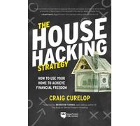 Craig Curelop The House Hacking Strategy (Tascabile) Financial Freedom