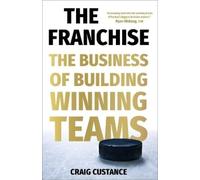 Craig Custance The Franchise (Copertina rigida)