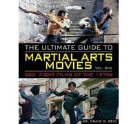 Craig D Reid The Ultimate Guide to Martial Arts Movies of the 1970s (Tascabile)