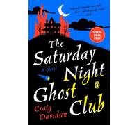 Craig Davidson The Saturday Night Ghost Club (Tascabile)