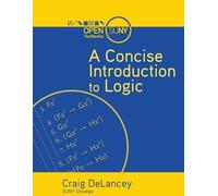 Craig Delancey A Concise Introduction to Logic (Tascabile)