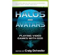 Craig Detweiler Halos and Avatars (Tascabile)
