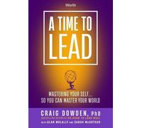 Craig Dowden A Time to Lead (Copertina rigida)