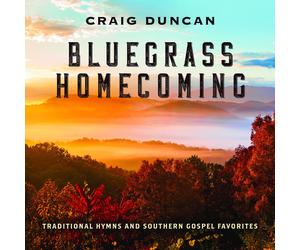 Craig Duncan Bluegrass Homecoming: Traditional Hymns & Southern Gospel Favo (CD)
