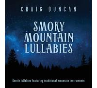 Craig Duncan Smoky Mountain Lullabies (CD)
