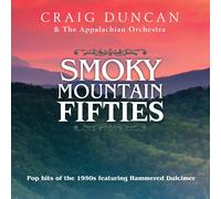 Duncan, Craig & The Appalachian Orchestra - Smoky Mountain 50s