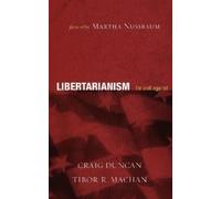 Craig Duncan Tibor R. Machan Libertarianism (Tascabile)