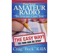 Craig E Buck Pass Your Amateur Radio Technician Class Test - the Eas (Tascabile)
