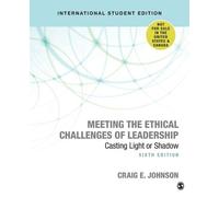 Craig E. Johnson Meeting the Ethical Challenges of Leadership (Tascabile)