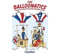 Craig Elliott The Balloonatics (Tascabile)