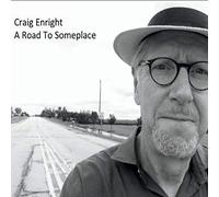 Craig Enright A Road To Someplace (CD)